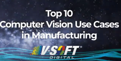 Top 10 Computer Vision Use Cases In Manufacturing