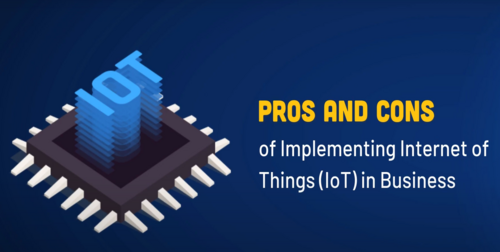 Pros And Cons Of Implementing Internet Of Things In Business